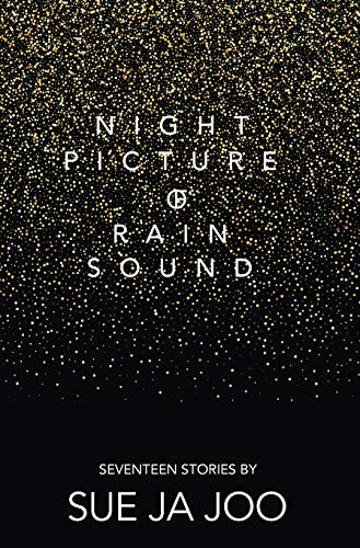 Imagen de archivo de Night Picture of Rain Sound: Seventeen Stories [Hardcover ] a la venta por booksXpress