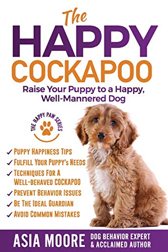 9781916231269: The Happy Cockapoo: Raise Your Puppy to a Happy, Well-Mannered Dog (The Happy Paw Series)