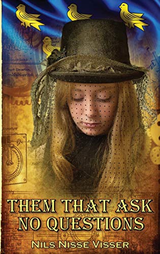 Beispielbild fr Them that Ask No Questions: A Sussex Steampunk Tale zum Verkauf von Books Unplugged