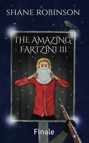 Beispielbild fr The Amazing Fartzini III: Finale (The Amazing Fartzini Trilogy Series) zum Verkauf von WorldofBooks