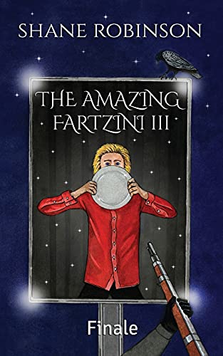 Beispielbild fr The Amazing Fartzini III: Finale (The Amazing Fartzini Trilogy) zum Verkauf von Lucky's Textbooks