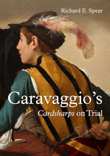 Beispielbild fr Caravaggio  s Cardsharps on Trial: Thwaytes v. Sotheby  s zum Verkauf von HPB-Emerald