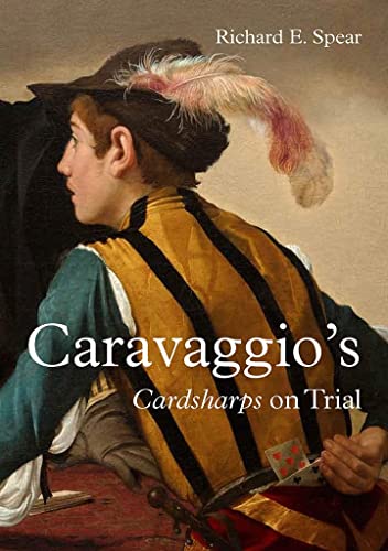 Stock image for Caravaggio  s Cardsharps on Trial: Thwaytes v. Sotheby  s for sale by HPB-Emerald