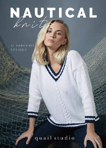 Beispielbild fr Nautical Knits: 12 Handknit Designs by Quail Studio zum Verkauf von WorldofBooks