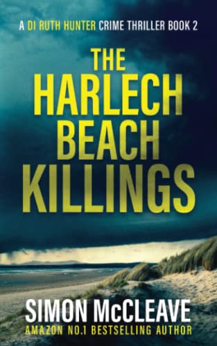 Stock image for The Harlech Beach Killings: A Snowdonia Murder Mystery Book 2 (A DI Ruth Hunter Crime Thriller) for sale by KuleliBooks