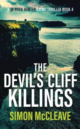 Stock image for The Devil's Cliff Killings: A Snowdonia Murder Mystery Book 4 (A DI Ruth Hunter Crime Thriller) for sale by ZBK Books