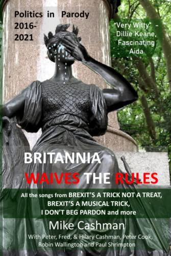 9781916248663: Britannia Waives the Rules: UK Politics Story 2016-21 - in parody