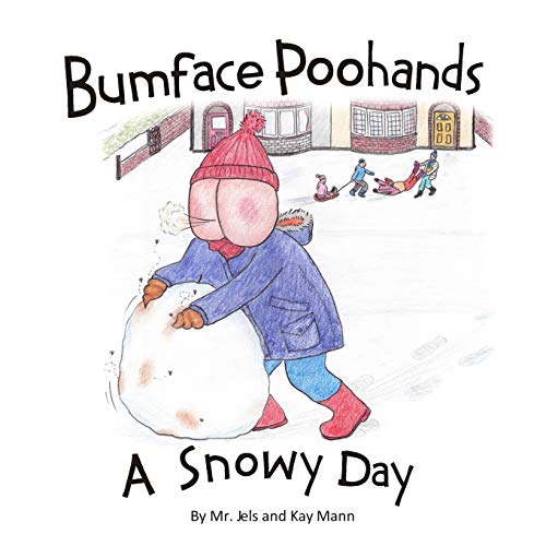 Stock image for Bumface Poohands - A Snowy Day for sale by Books Unplugged