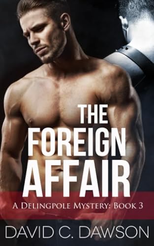 Stock image for The Foreign Affair (The Delingpole Mysteries) for sale by Better World Books