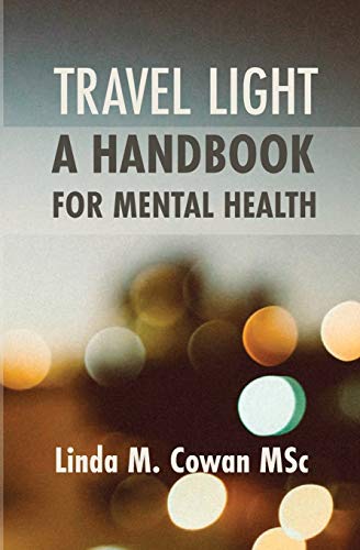 Imagen de archivo de TRAVEL LIGHT A HANDBOOK FOR MENTAL HEALTH a la venta por WorldofBooks