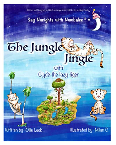 Imagen de archivo de Clyde The Jungle Jingle with Clyde the Lazy Tiger: Help encourage your child to drift off to sleep easily a la venta por THE SAINT BOOKSTORE