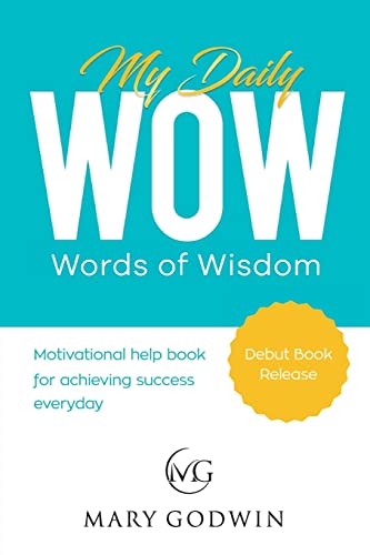 Beispielbild fr My Daily Words of Wisdom: Motivational help book for achieving success everyday zum Verkauf von WorldofBooks