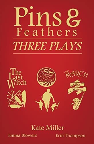 Beispielbild fr Pins & Feathers: Three Plays zum Verkauf von Buchpark