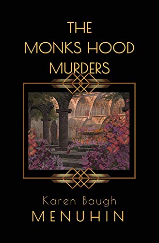 9781916294745: The Monks Hood Murders: A 1920s Murder Mystery with Heathcliff Lennox