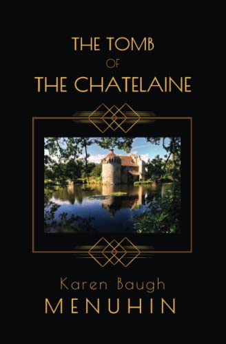 Stock image for The Tomb of the Chatelaine: A 1920s Country House Murder Mystery (Heathcliff Lennox) for sale by SecondSale