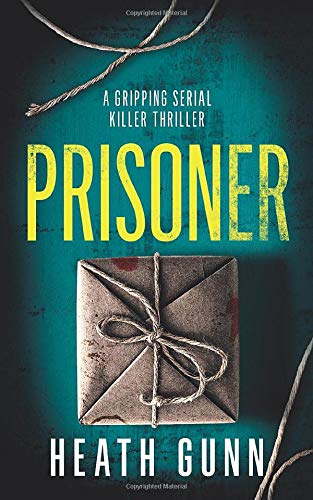 Beispielbild fr Prisoner: A gripping serial killer thriller (DI Lomas Baxter series) zum Verkauf von WorldofBooks