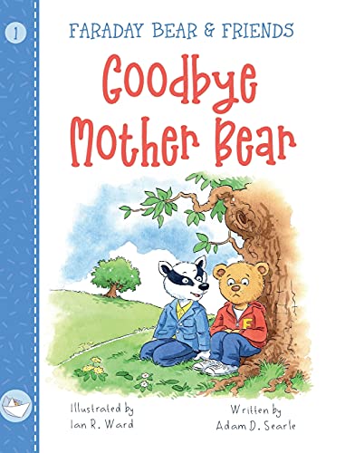 Beispielbild fr Goodbye Mother Bear (Faraday Bear and Friends) zum Verkauf von WorldofBooks