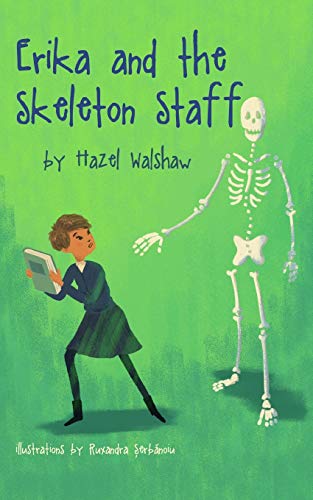 Beispielbild fr Erika and the Skeleton Staff: 1 (Erika Books) zum Verkauf von WorldofBooks