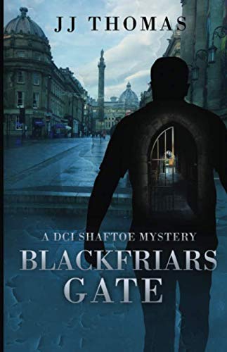 Beispielbild fr Blackfriars Gate: A DCI Shaftoe Mystery zum Verkauf von WorldofBooks