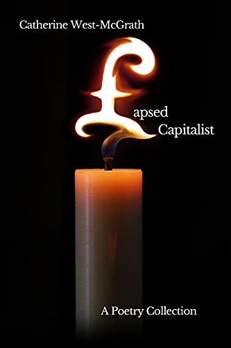 Stock image for Lapsed Capitalist: A Poetry Collection for sale by GreatBookPrices