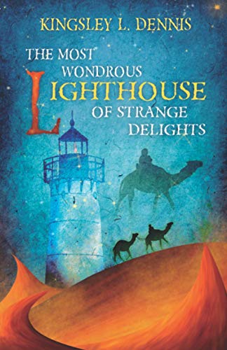 Beispielbild fr The Most Wondrous Lighthouse of Strange Delights zum Verkauf von Better World Books