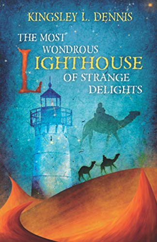 Imagen de archivo de The Most Wondrous Lighthouse of Strange Delights a la venta por Better World Books