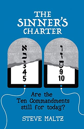 Beispielbild fr The Sinner's Charter: Are the Ten Commandments Still For Today? zum Verkauf von WorldofBooks