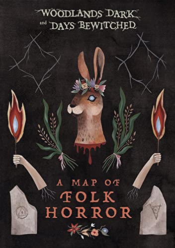 Beispielbild fr Woodlands Dark And Days Bewitched A Map of Folk Horror zum Verkauf von Lakeside Books
