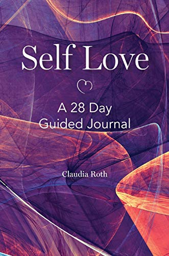 9781916350700: Self Love: A 28 Day Guided Journal