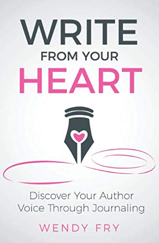 Imagen de archivo de Write From Your Heart: Discover Your Author Voice Through Journaling a la venta por WorldofBooks