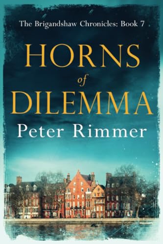 Beispielbild fr Horns of Dilemma: The Brigandshaw Chronicles Book 7 zum Verkauf von WorldofBooks