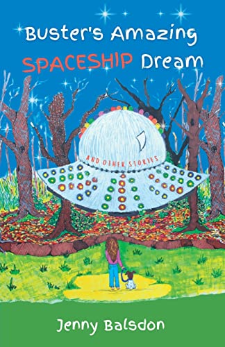 Stock image for Buster's Amazing Spaceship Dream and Other Stories for sale by PBShop.store US