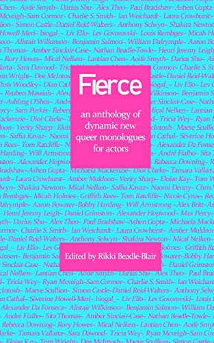 Imagen de archivo de Fierce: an anthology of dynamic new queer monologues for actors a la venta por Book Deals