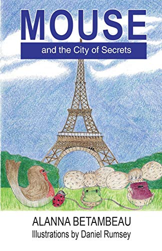 Beispielbild fr MOUSE and the City of Secrets: MOUSE and the City of Secrets zum Verkauf von PlumCircle