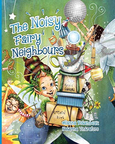 Beispielbild fr The Noisy Fairy Neighbours zum Verkauf von AwesomeBooks