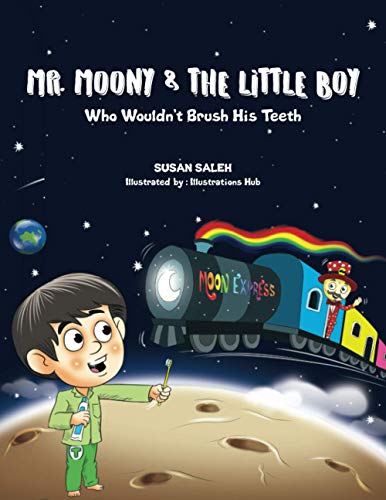 Beispielbild fr Mr Moony & The Little Boy Who Wouldn't Brush His Teeth zum Verkauf von WorldofBooks