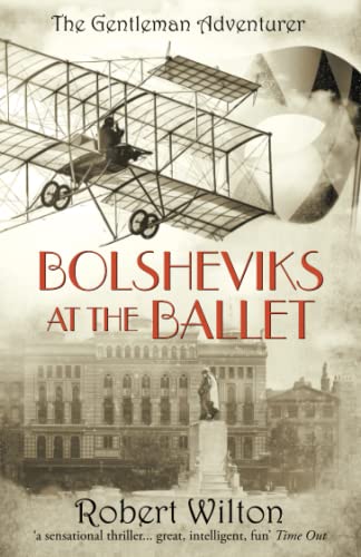 Stock image for Bolsheviks at the Ballet: 3 (The Gentleman Adventurer) for sale by WorldofBooks