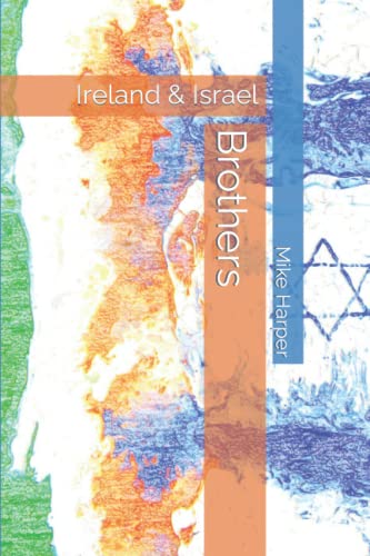 Stock image for Brothers: Ireland & Israel for sale by THE SAINT BOOKSTORE