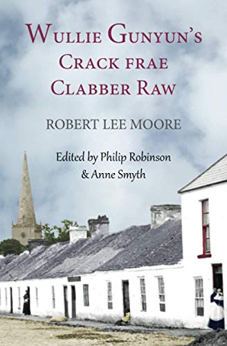 Stock image for Wullie Gunyun's Crack frae Clabber Raw for sale by Books Unplugged