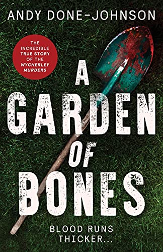 Beispielbild fr A Garden of Bones: Blood Runs Thicker . . . zum Verkauf von WorldofBooks