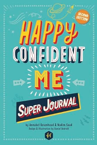 Beispielbild fr HAPPY CONFIDENT ME Super Journal - 10 weeks of themed journaling on essential life skills, including growth mindset, resilience, managing feelings, positive thinking, mindfulness and self-acceptance zum Verkauf von WorldofBooks