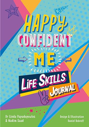 9781916387089: Happy Confident Me: Life Skills Journal: developing children’s self-esteem, optimism, resilience & mindfulness through 60 fun and engaging activities