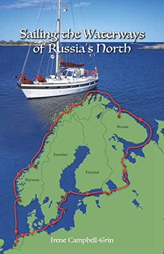 Beispielbild fr Sailing the Waterways of Russia's North zum Verkauf von ThriftBooks-Dallas