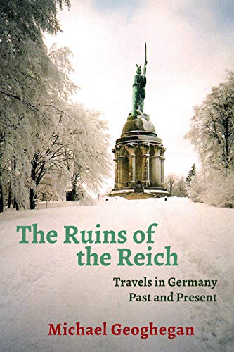 Beispielbild fr The Ruins of the Reich: Travels in Germany Past and Present zum Verkauf von WorldofBooks