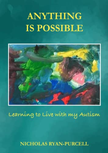 9781916395237: Anything Is Possible : Learning To Live With My Autism