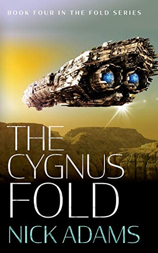 Beispielbild fr The Cygnus Fold: An edge of the seat space opera adventure: An edge of your seat space opera adventure: 4 (The Fold) zum Verkauf von WorldofBooks