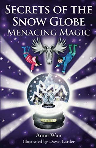 Imagen de archivo de Secrets of the Snow Globe: Menacing Magic a la venta por Revaluation Books