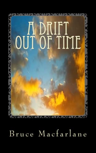 Stock image for A Drift Out of Time for sale by THE SAINT BOOKSTORE
