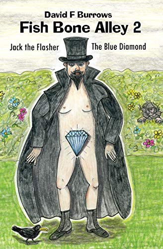 Stock image for Fish Bone Alley 2: Jack the Flasher & The Blue Diamond for sale by AwesomeBooks