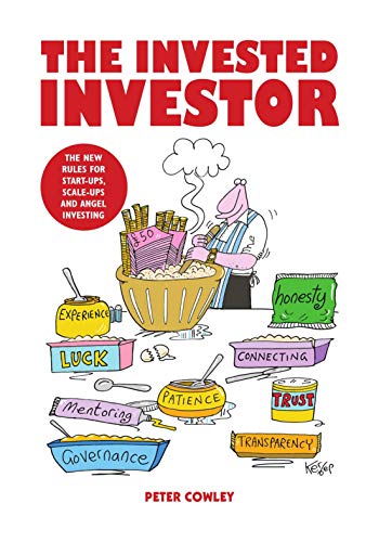 9781916407923: The Invested Investor: The new rules for start-ups, scale-ups and angel investing